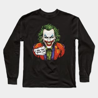 I Saw That! Good Job! Long Sleeve T-Shirt